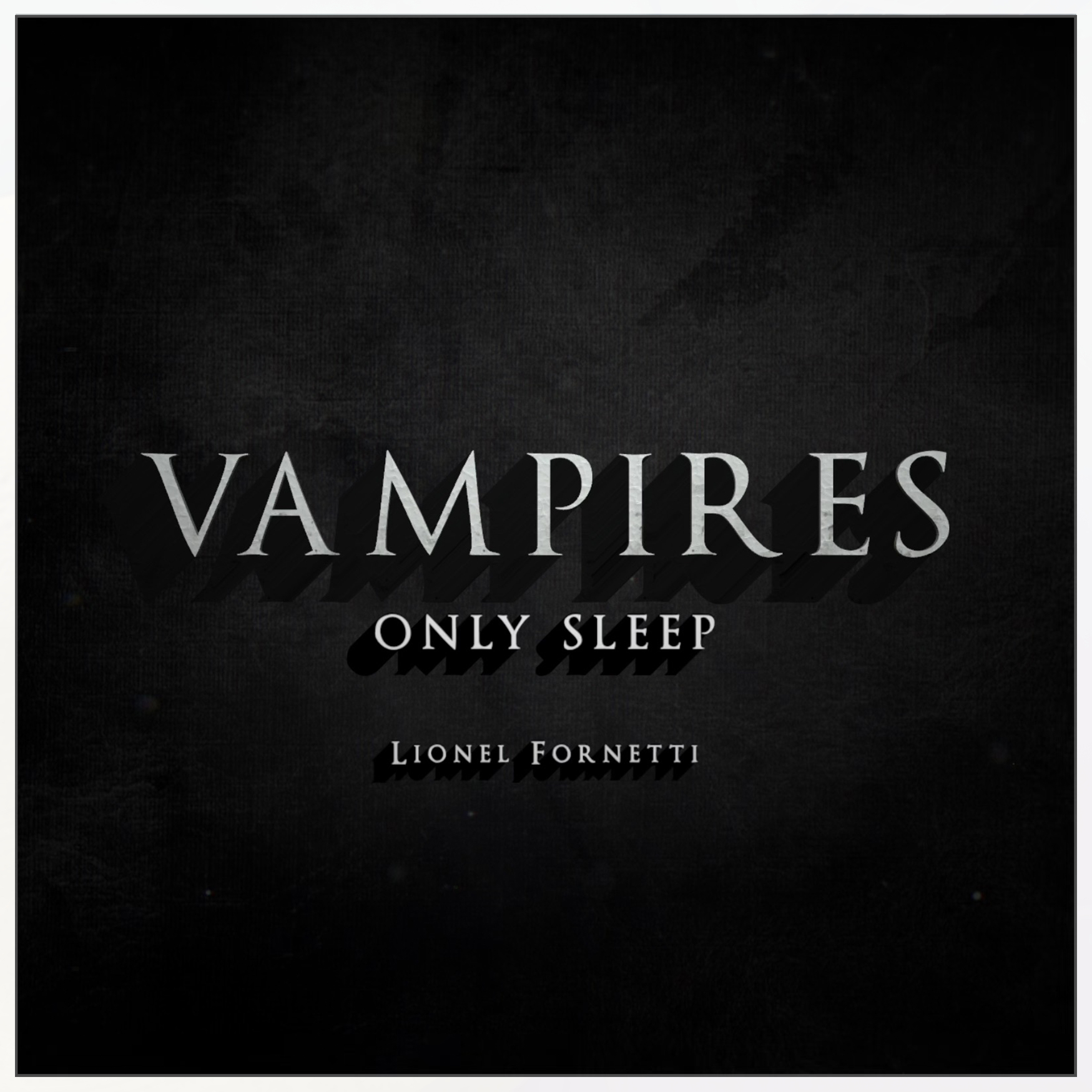 Vampires Only Sleep, single cover